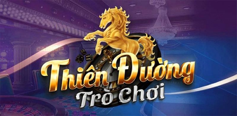 Cổng game Thiên đường trò chơi - uy tín và chuyên nghiệp