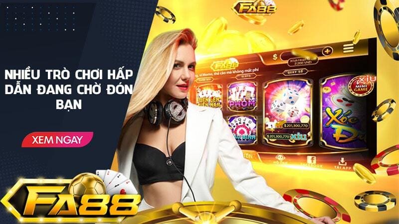 Tổng quan đôi điều về cổng game đổi thưởng Fa88