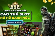 Khám Phá B52Club Nơi Giải Trí Trực Tuyến Đỉnh Cao Tại Việt Nam